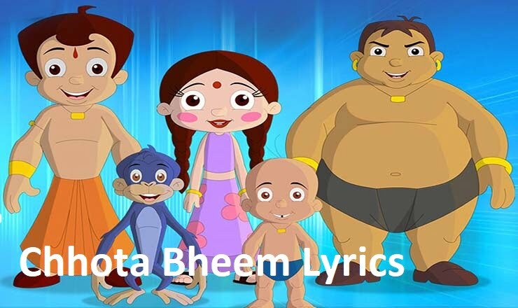 CHHOTA BHEEM Lyrics in Hindi – Pogo TV | छोटा भीम