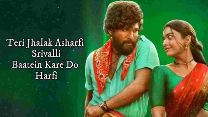 Teri Jhalak Asharfi Srivalli Lyrics in Hindi